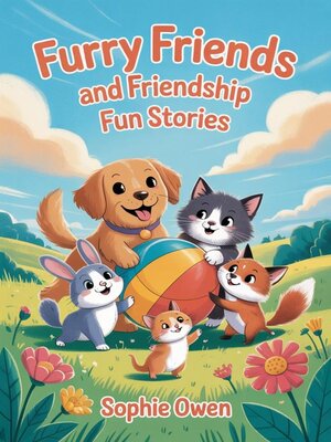 cover image of Furry Friends and Friendship Fun Stories